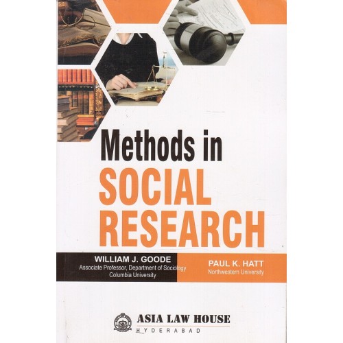 Asia Law House's Methods in Social Research by William J. Goode & Paul K. Hatt 